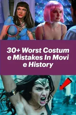 30+ Worst Costume Mistakes In Movie History