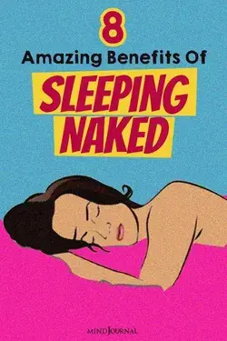 8 Amazing Benefits Of Sleeping Naked, Backed By Science
