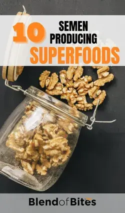 10 Semen Producing Superfoods | Blend of Bites