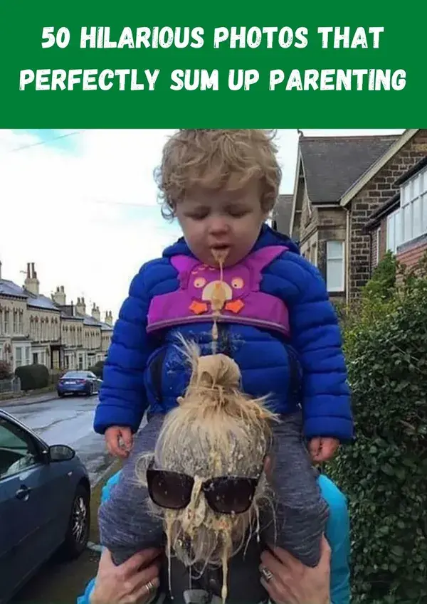 50 Hilarious Photos That Perfectly Sum Up Parenting