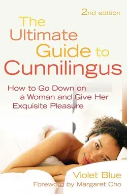 Ultimate Guide to Cunnilingus by Violet Blue Paperback | Indigo Chapters