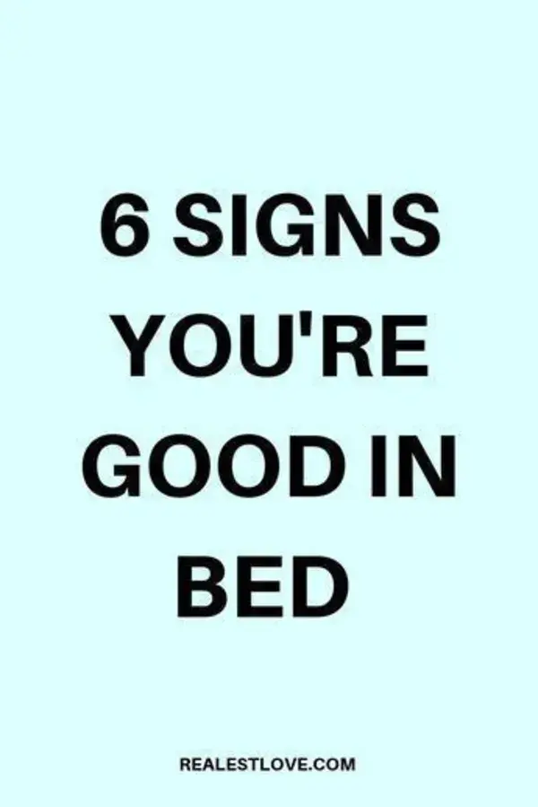 6 Signs You're Good in Bed