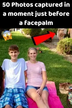 50 Photos captured in a moment just before a facepalm