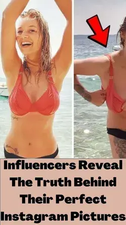 Influencers Reveal The Truth Behind Their Perfect Instagram Pictures