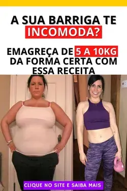 Queime de 5 a 10kg de Gordura- Emagreça e Perca a Barriga - Emagreça da forma certa com essa receita