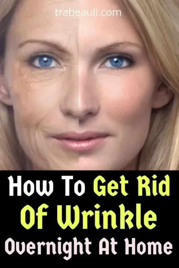 How To Get Rid Of Wrinkle On Face (Remedies)