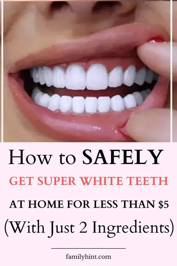 How to Whiten Teeth Naturally at Home Fast with This 1 Effective Method