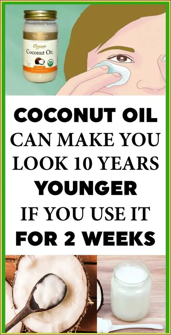 Coconut Oil Can Make You Look 10 Years Younger If You Use It For 2 Weeks This Way