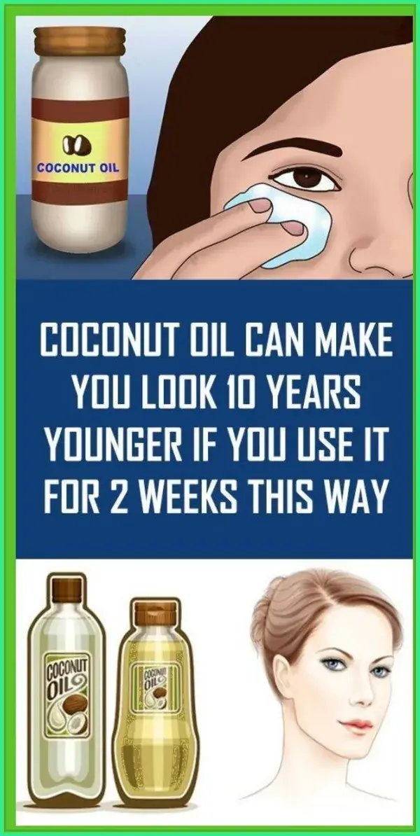 Coconut Oil Can Make You Look 10 Years Younger If You Use It For 2 Weeks This Way