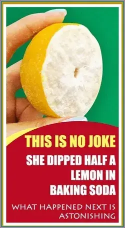 This Is No Joke She Dipped Half A Lemon In Baking Soda � What Happened Next Is Astonishing