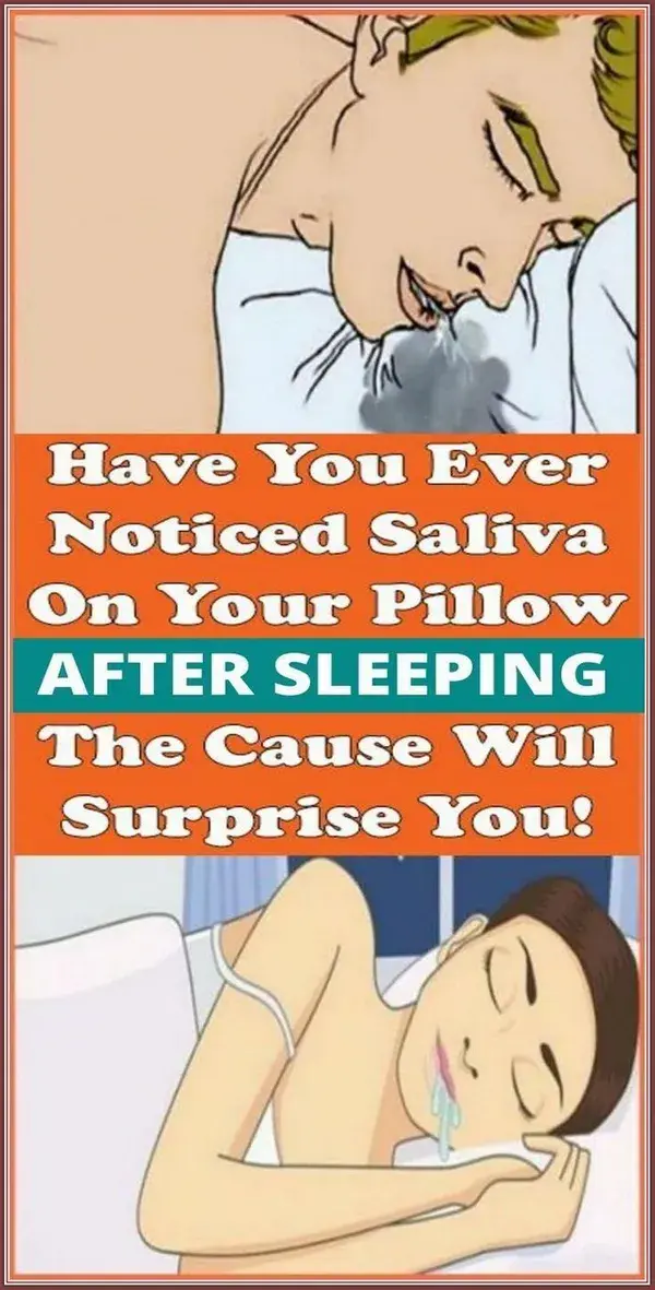 THE CAUSE FOR SALIVA ON YOUR PILLOW AFTER SLEEPING WILL SURPRISE YOU!