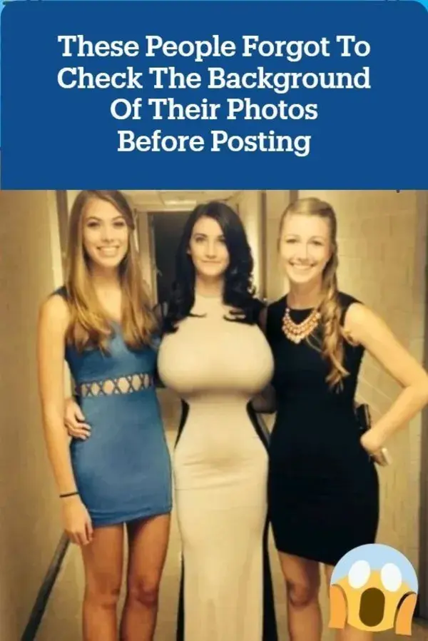 These People Forgot To Check The Background Of Their Photos Before Posting
