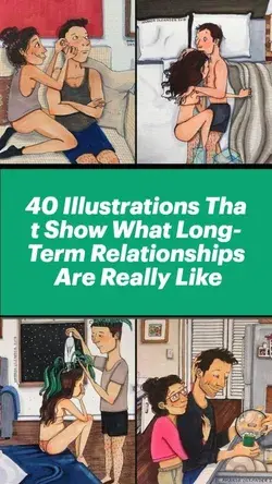 40 Illustrations That Show What Long-Term Relationships Are Really Like