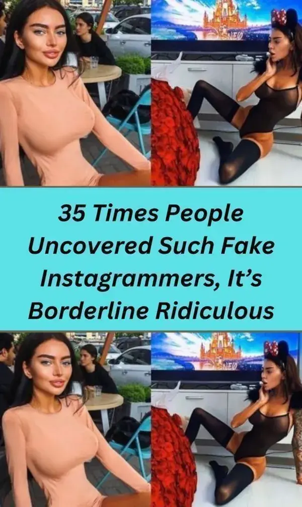 35 Times People Uncovered Such Fake Instagrammers, It’s Borderline Ridiculous