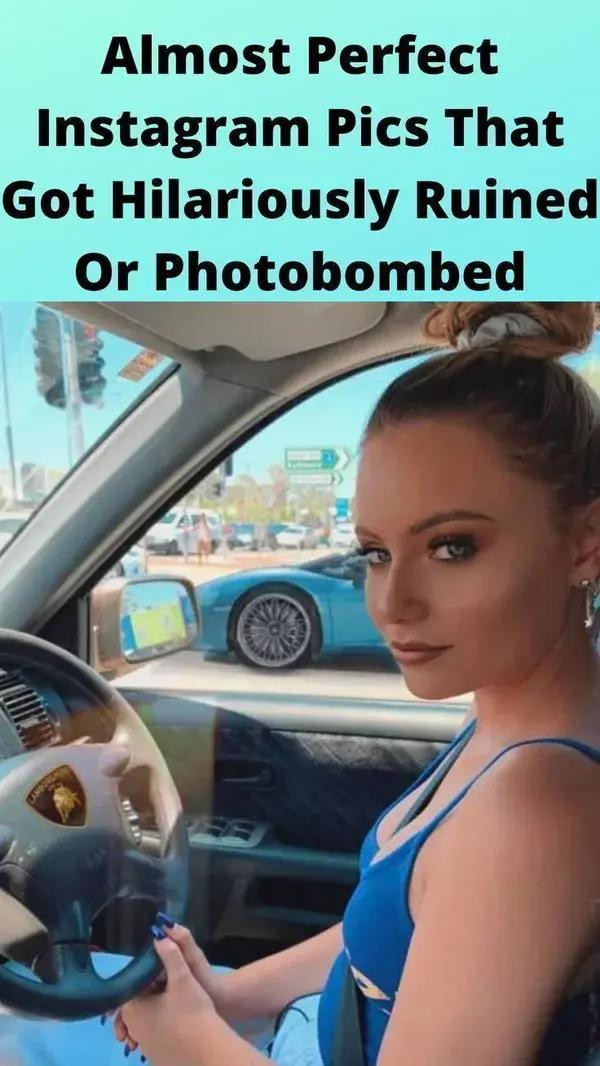 Almost Perfect Instagram Pics That Got Hilariously Ruined Or Photobombed