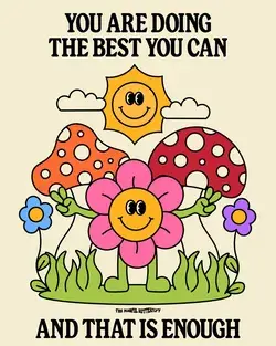 You are doing the best you can and that is enough! 🫶🏻🤍