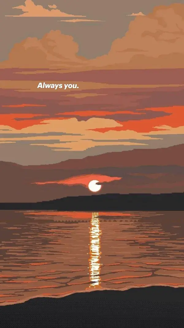 Always you.