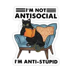 Cat I&#039;m Not Anti-social I&#039;m Anti-stupid Funny Gift For Cat Lover Stickers by moonchildworld