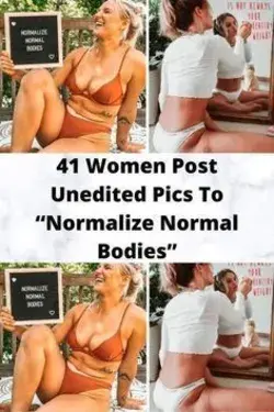 41 Women Post Unedited Pics To “Normalize Normal Bodies”