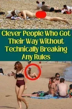 Clever People Who Got Their Way Without Technically Breaking Any Rules