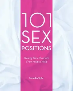 101 Sex Positions by Samantha Taylor Paperback | Indigo Chapters