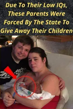 Due To Their Low IQs, These Parents Were Forced By The State To Give Away Their Children