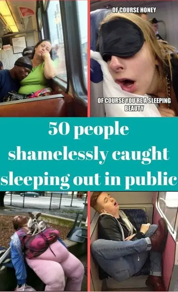 50 people shamelessly caught sleeping out in public