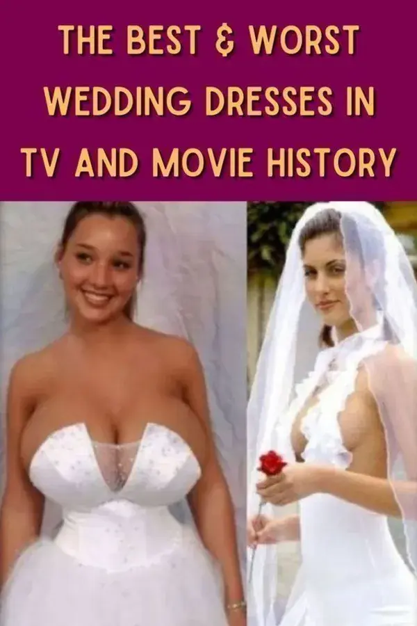 The Best & Worst Wedding Dresses In TV And Movie History