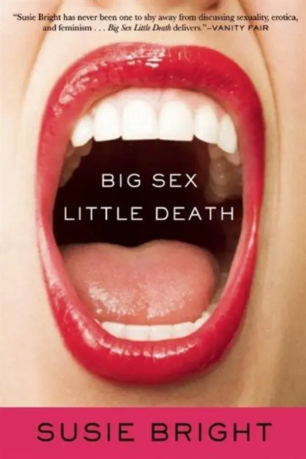 Big Sex Little Death Par Susie Bright Couverture Souple | Indigo Chapters