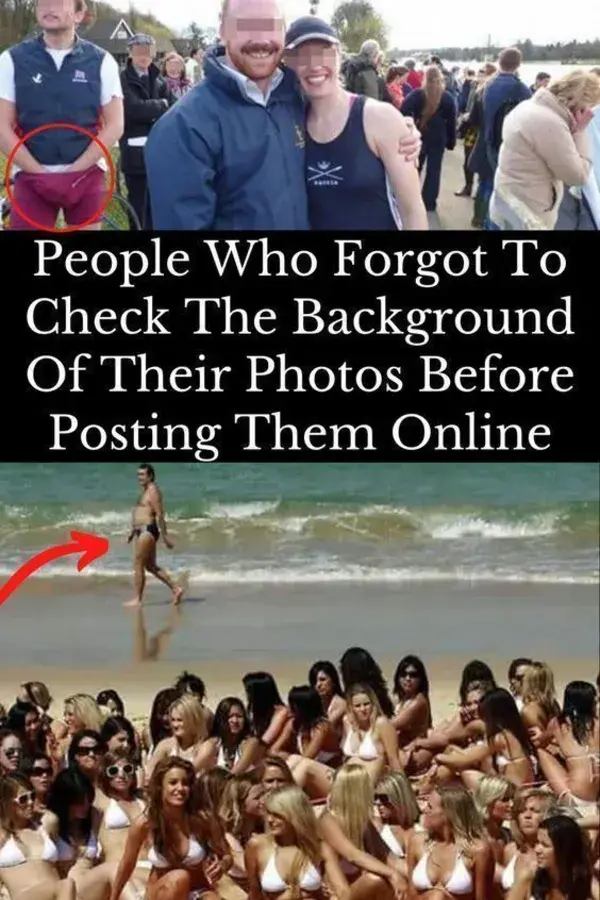People Who Forgot To Check The Background Of Their Photos Before Posting Them Online