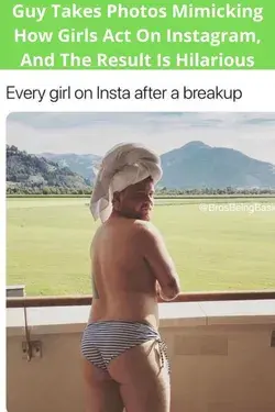 Guy Takes Photos Mimicking How Girls Act On Instagram