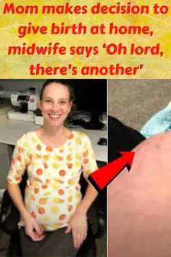 Mom makes decision to give birth at home, midwife says ‘Oh lord, there’s another’