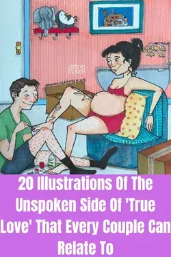 20 Illustrations Of The Unspoken Side Of 'True Love' That Every Couple Can Relate To