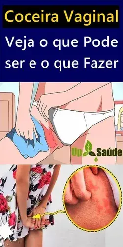 Coceira Vaginal - Veja o que Pode ser e o que Fazer! CUIDADO