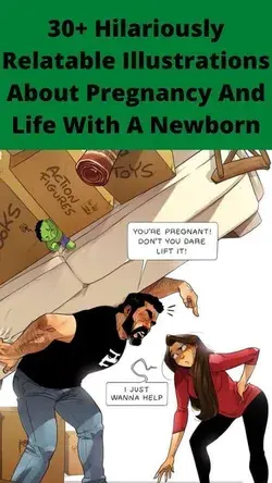 30+ Hilariously Relatable Illustrations About Pregnancy And Life With A Newborn