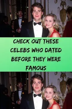 Check Out These Celebs Who Dated Before They Were Famous