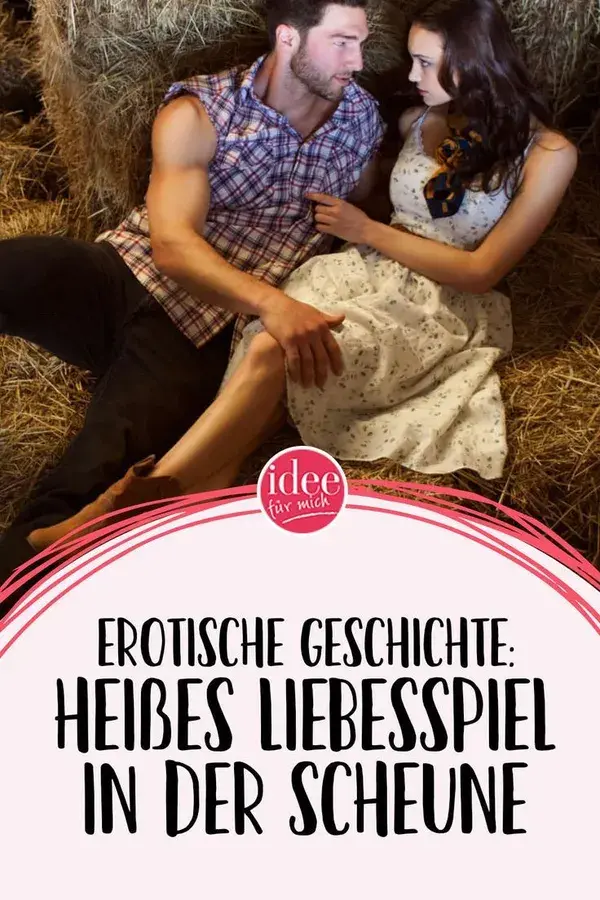 Erotische Geschichte: Heißes Liebesspiel in der Scheune