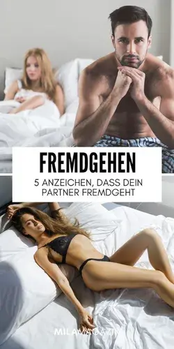 Fremdgehen - 5 Anzeichen, dass dein Partner dich betrügt