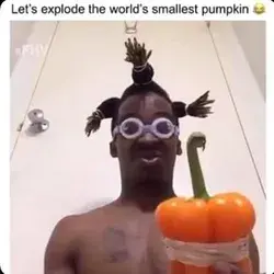 Lets explode the worlds smallest pumpkin