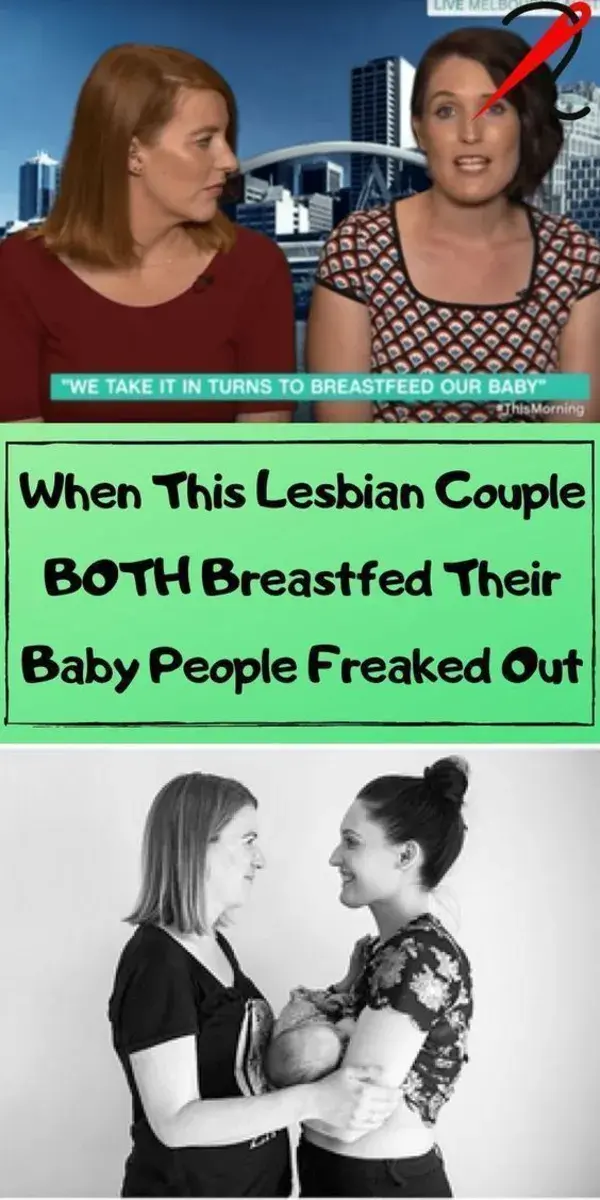 When This Lesbian Couple BOTH Breastfed Their Baby People Freaked Out