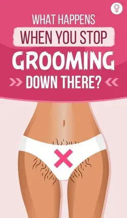 What Happens When You Stop Grooming Down There?