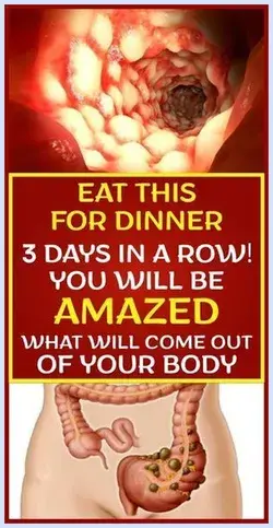 Eat This for Dinner 3 Days in a Row! You Will Be Amazed What Will Come Out of Your Body!