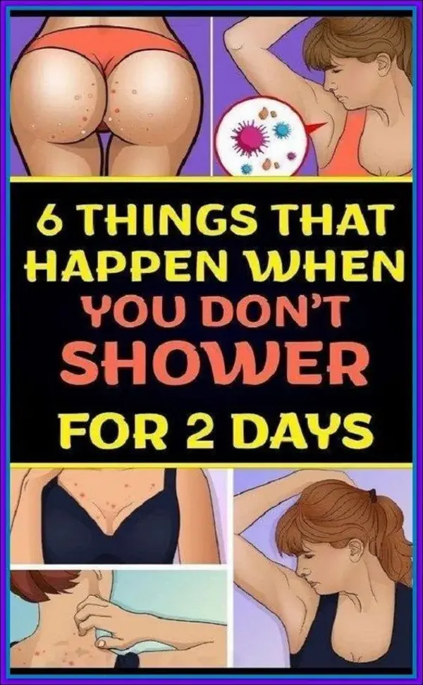 6 Things That Happen When You Don t Shower