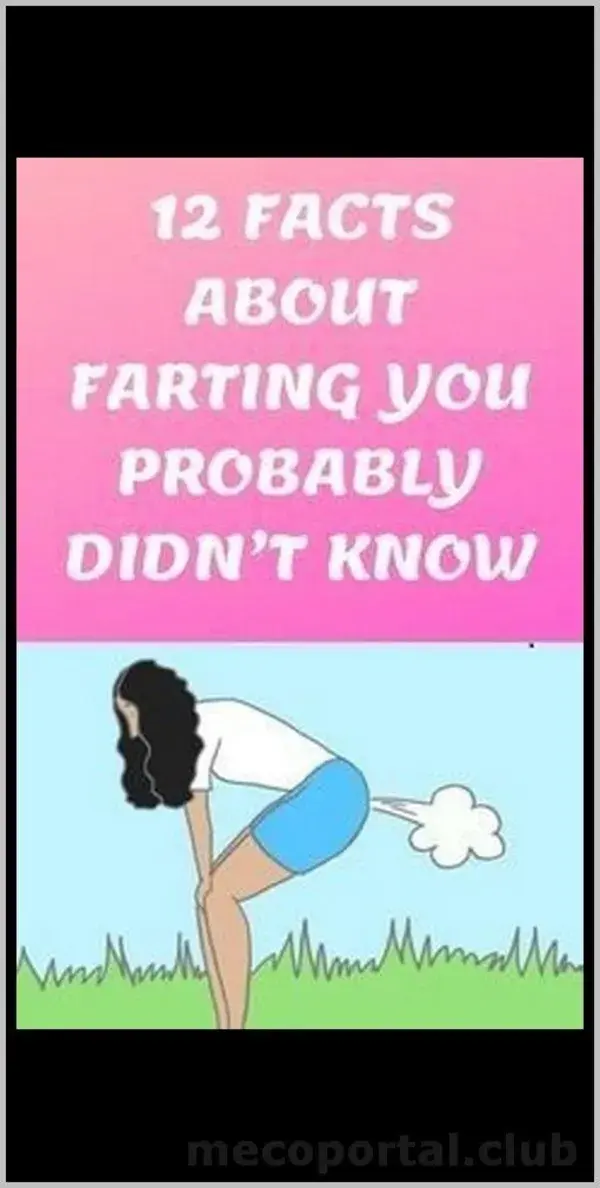 12 FACTS ABOUT FARTING YOU PROBABLY DIDN�T KNOW