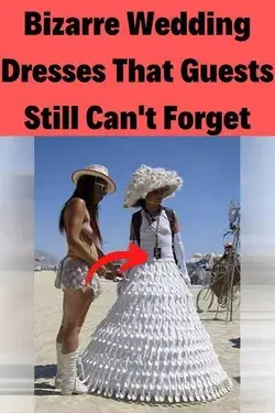 Bizarre Wedding Dresses That Guests Still Can't Forget