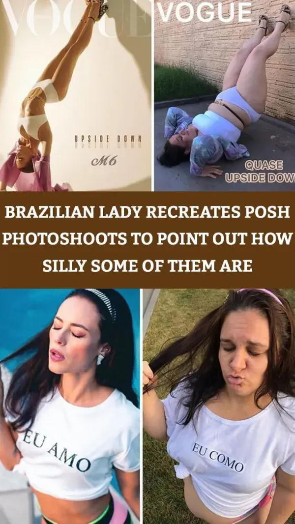 Brazilian Lady Recreates Posh Photoshoots To Point Out How Silly Some Of Them Are