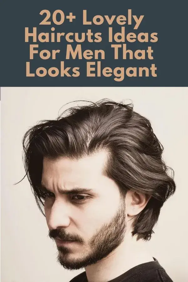 20+ Lovely Haircuts Ideas For Men That Looks Elegant 5