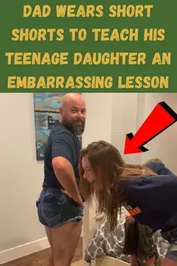 Dad Wears Short Shorts To Teach His Teenage Daughter An Embarrassing Lesson