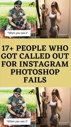 17+ People Who Got Called Out For Instagram Photoshop Fails