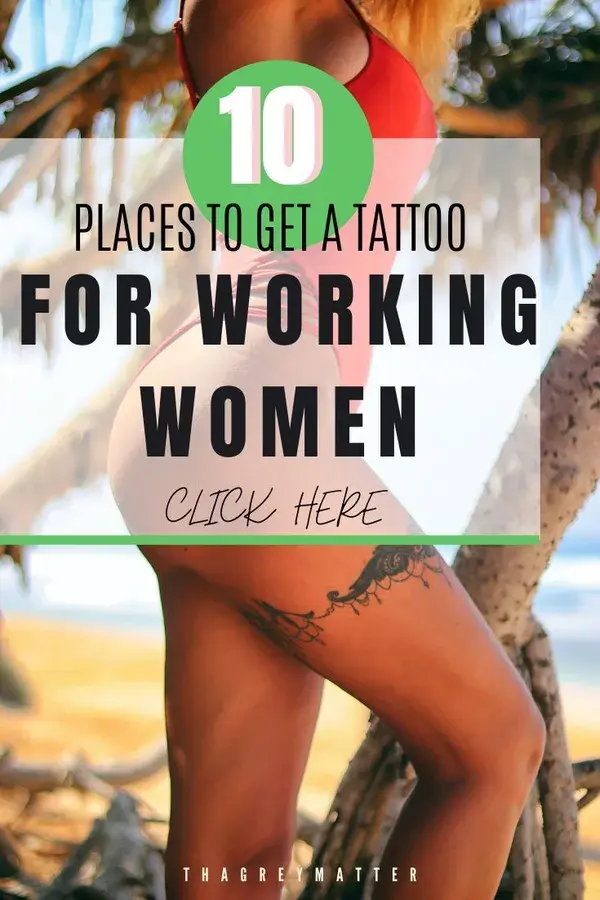 10 Best Places To Get A Tattoo For The Working Woman